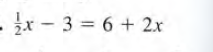 x - 3 = 6 + 2.x
