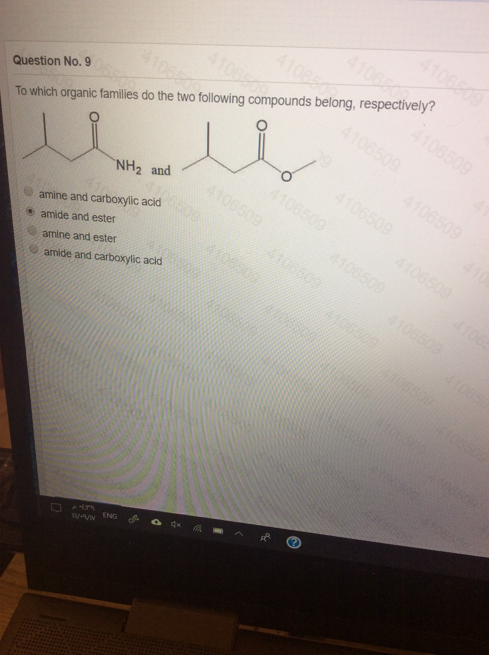 4106509
4106509
organic families do the two following compounds belong, respectively?
4106509
4106509
NH2 and
609901
ne and carboxylic acid
ide and ester
ine and ester
nide and carboxylic acid
