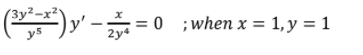 (3y²-x
0 ;when x = 1, y = 1
2y4
