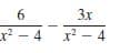 6
3x
x² - 4
х — 4
