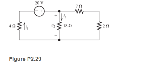 20 V
18Ω
Figure P2.29
