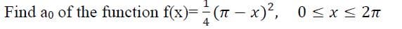 Find ao of the function f(x)==(-x)², 0≤x≤ 2π