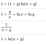 1+ (1+ y) In(2 + y)
1+
+ In a + In y
1
1+ In(x + y)
