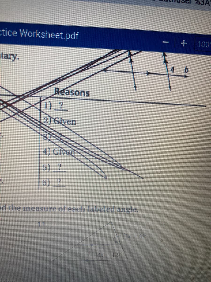ctice Worksheet.pdf
100
tary.
4 b
Reasons
1) ?
2) Given
4) Given
5) 2
6) ?
d the measure of each labeled angle
11.
12
