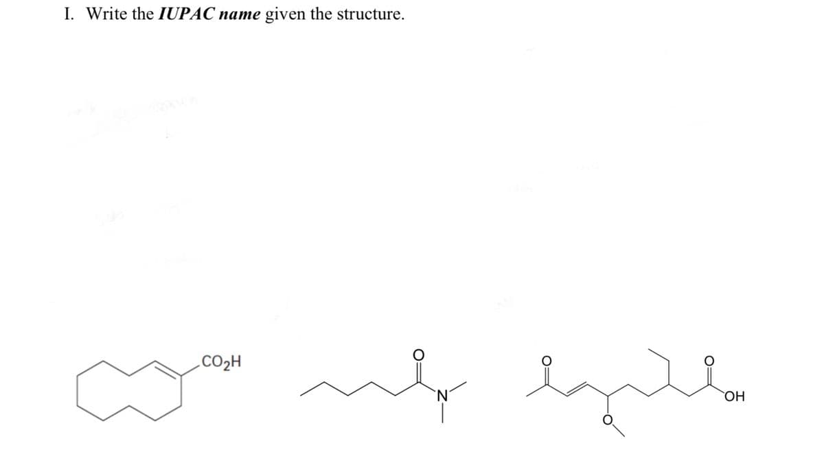 I. Write the IUPAC name
given the structure.
.CO2H
'N'
