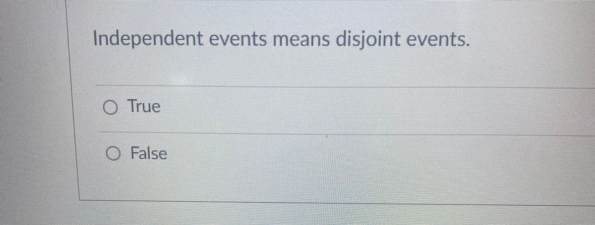 **Question:**

Independent events means disjoint events.

**Options:**

- ○ True
- ○ False

In this question, you are asked to determine whether the statement "Independent events means disjoint events" is true or false. 

**Explanation:**

**Independent Events:** Two events are independent if the occurrence of one does not affect the probability of the occurrence of the other. Mathematically, events A and B are independent if P(A and B) = P(A) * P(B).

**Disjoint (or Mutually Exclusive) Events:** Two events are disjoint if they cannot occur at the same time. This means the occurrence of one event excludes the occurrence of the other. Mathematically, events A and B are disjoint if P(A and B) = 0.

A key point to understand is that independent events and disjoint events are not the same. If two events are disjoint, the occurrence of one event will affect the occurrence of the other (because they cannot happen at the same time), thus they cannot be independent.

So, the correct answer is:

**False**