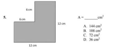 6cm
6cm
em?
12 cm
A. 144 cm
B. 108 cm
C. 72 cm
D. 36 cm
12 cm
