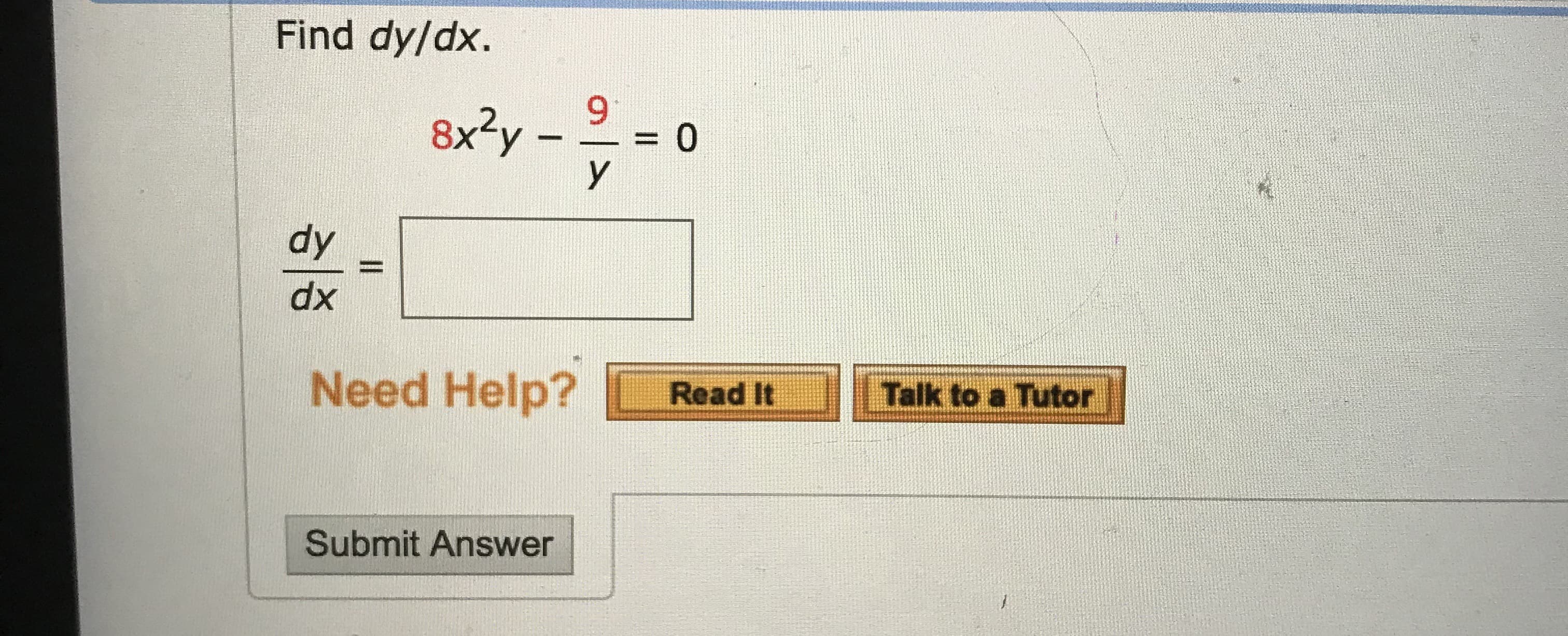 Find ay/dx.
8x²y -
y
