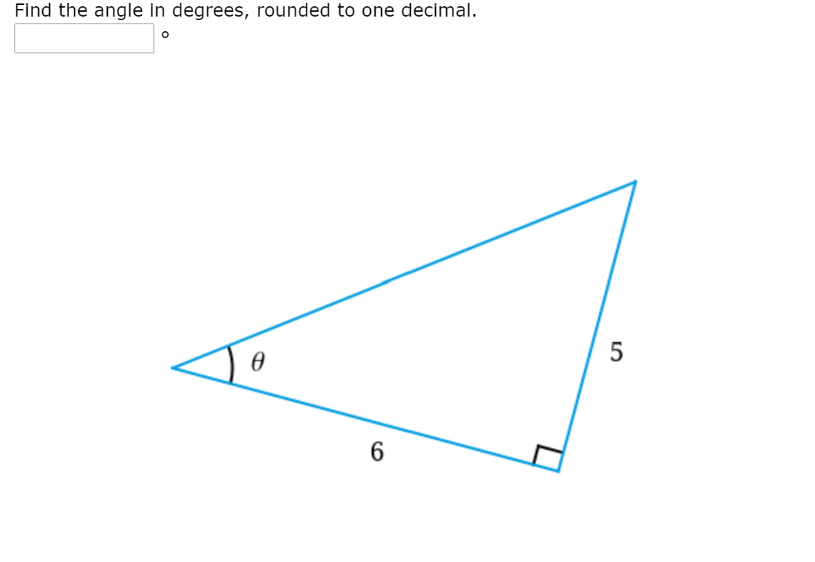 Find the angle in degrees, rounded to one decimal.
5
6.
