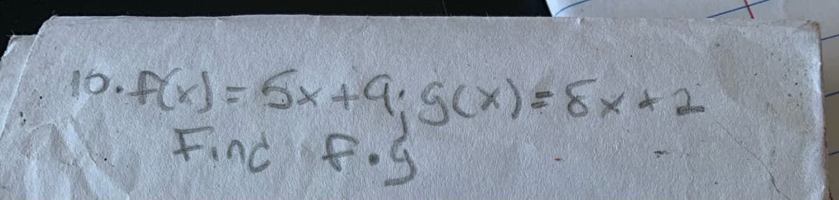 10.Fx) = 6x4
+9,50x)=8x+2
Finc fos
