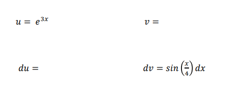 u = e3x
v =
du
dv
= sin () dx
