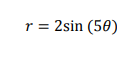 r = 2sin (50)
