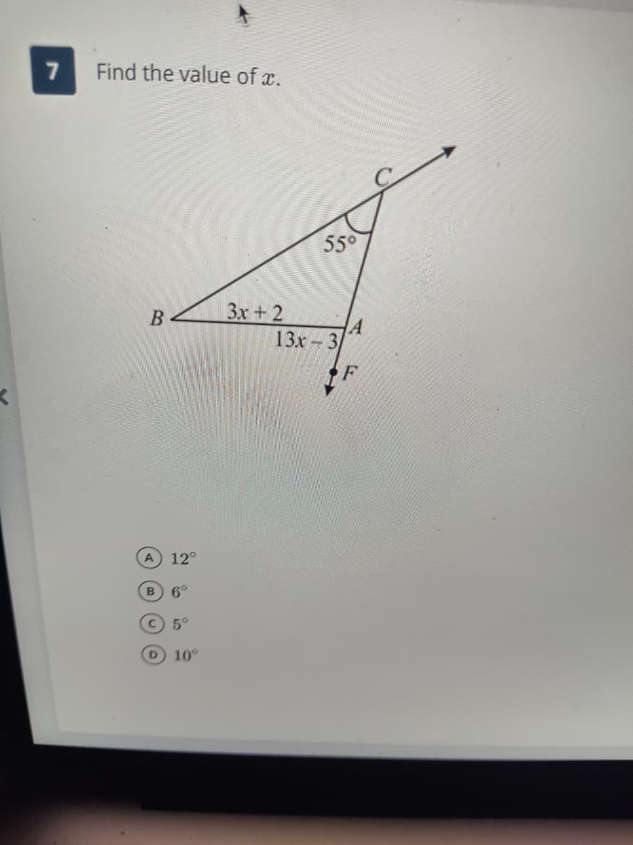 7
Find the value of x.
50
3x+ 2
13x 3/
B
12°
6°
5°
D.
10°
