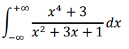 x4 + 3
+00
x2 + 3x + 1
8
