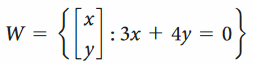 W =
: 3x + 4y = 0
