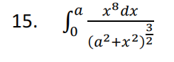 x8c
15.
3
(а2+x?)2
