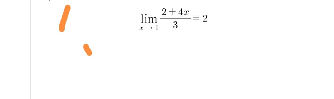 lim
2+4x
2
3
x → 1
