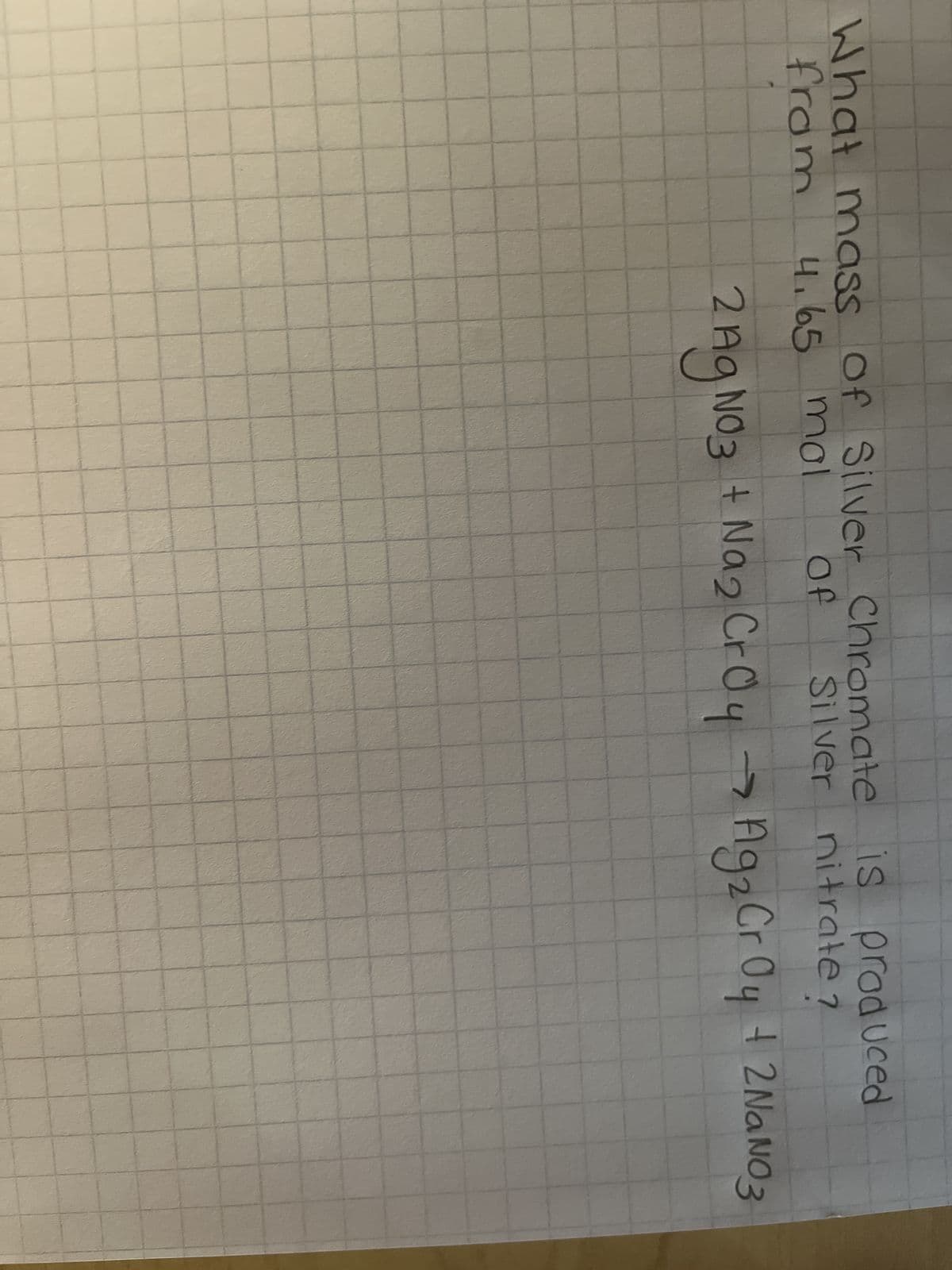 What mass of Silver Chromate is produced
Silver nitrate ?
from 4.65 mol
2 AgNO3 + Na₂ CrO4 → Ag₂ Cr Oy + 2NaNO3
Of