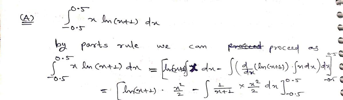 O.5
a en cnts) de
-0.5
by parrts rule
prefttes proceed as
we
cam
a ln cnts) dm
0.5
* dn
