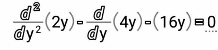 (2у)
-(4y)- (16у) в 0
dy
dy
