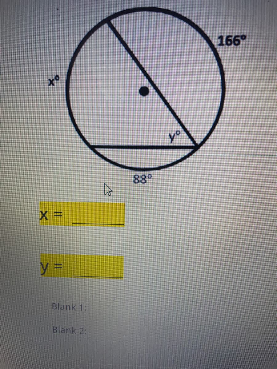 166°
x°
yo
88°
Blank 1:
Blank 2:
