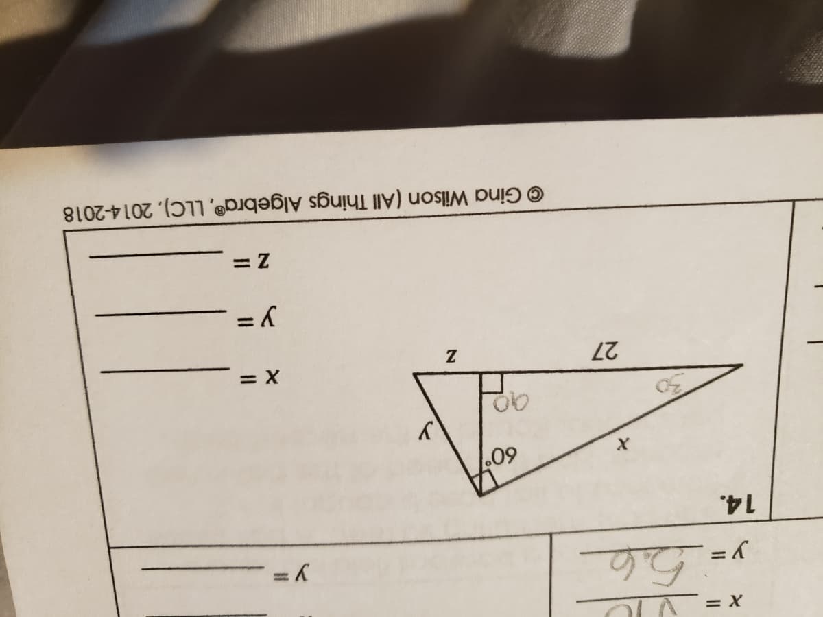 = Z
= X
© Gina Wilson (All Things Algebra®, LLC), 2014-2018
09
27
14.
ミイ
