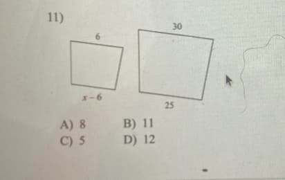 11)
30
X-6
25
B) 11
A) 8
C) 5
D) 12
