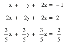 х +
y + 2z = - 1
2х +
2y + 2z = 2
3
—х + —у + —z %3D
5
3
3
2
5
5
5
