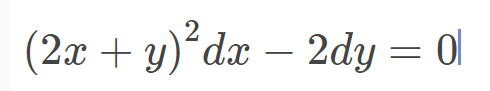 (2x + y)ʻdx – 2dy = 0l
