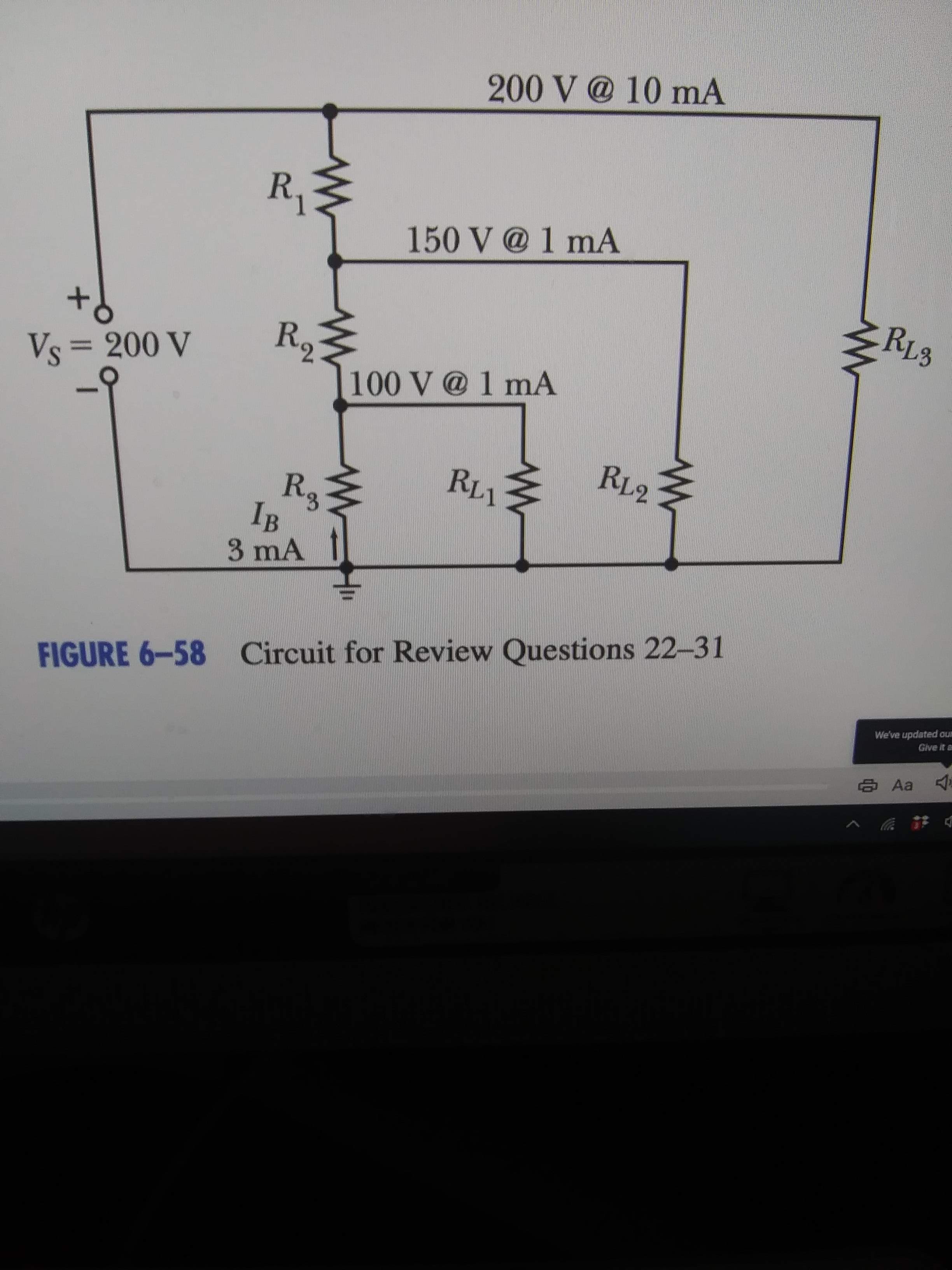 200 V @ 10 mA
R,
150 V @ 1 mA
RL3
R,
100 V @ 1 mA
Vs = 200 V
%3D
RL2
RL1
Rg
IB
3 mA
