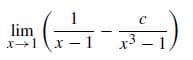 lim
x3 -
x – 1
+1
