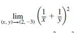 lim
(х, у)—(2, -3)
y
+
