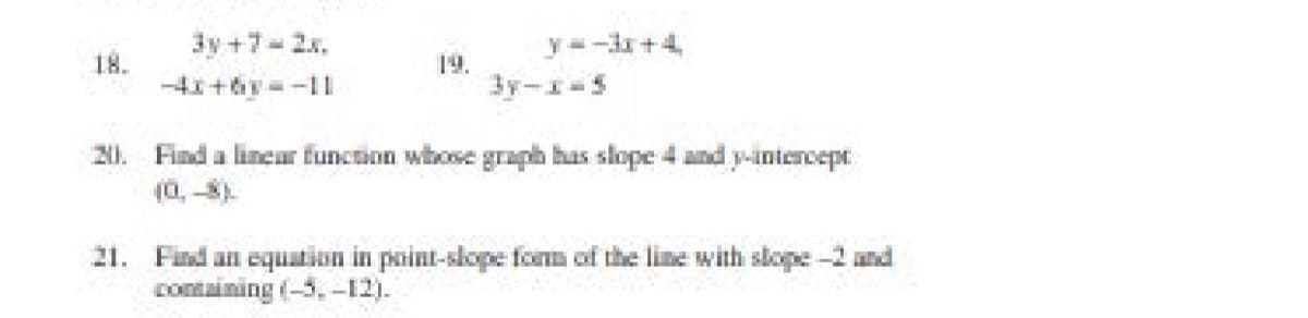 Find an equation in point-skope form of the line with slope -2 and
containing (-5,-12).
