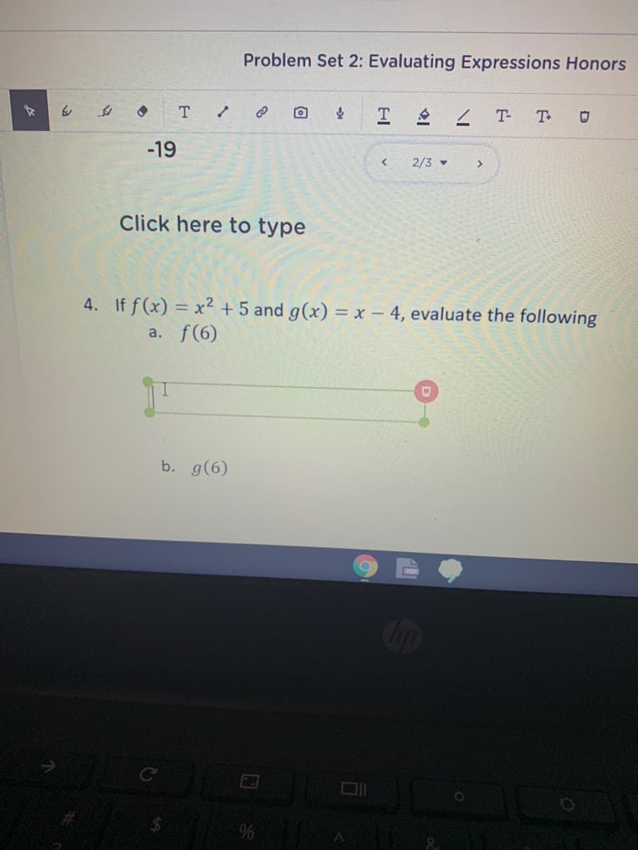 If f(x) = x² + 5 and g(x) = x – 4, evaluate the following
%3D
f(6)
a.
b. g(6)
