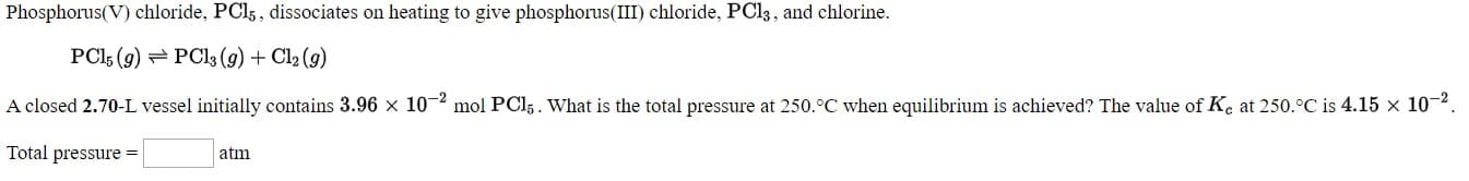 otal pressure
atm
