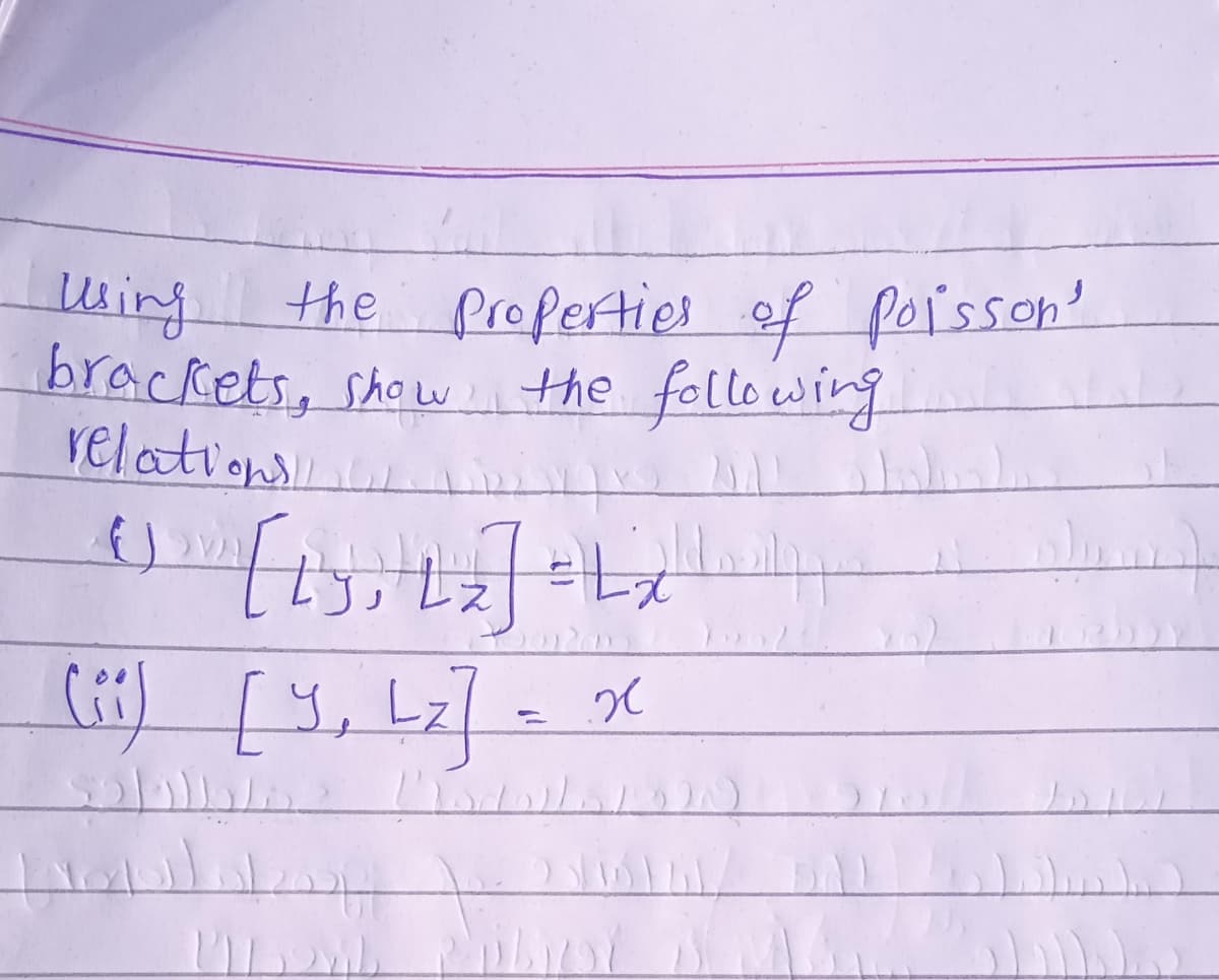 using
the properties of poisson
the following
brackets, showl
relations
VA
([, レ7- 26
