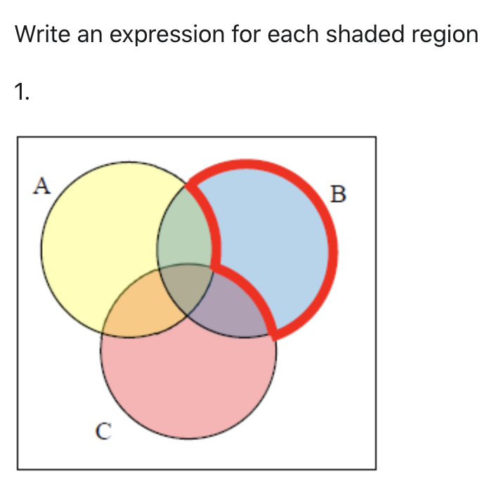 Write an expression for each shaded reg
1.
A
