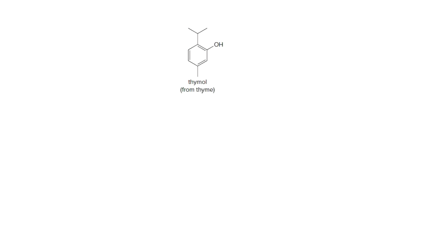 HO
thymol
(from thyme)
