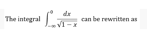 dx
The integral
can be rewritten as
V1 - x
00
