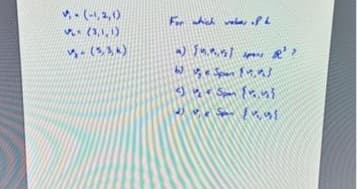 - (-1,2, ()
5. (3,1,1)
y (5,3,4)
For which webes of L
(201²) (
19
6) u Span $1,9
<< Sp {}
Sp- $1,95