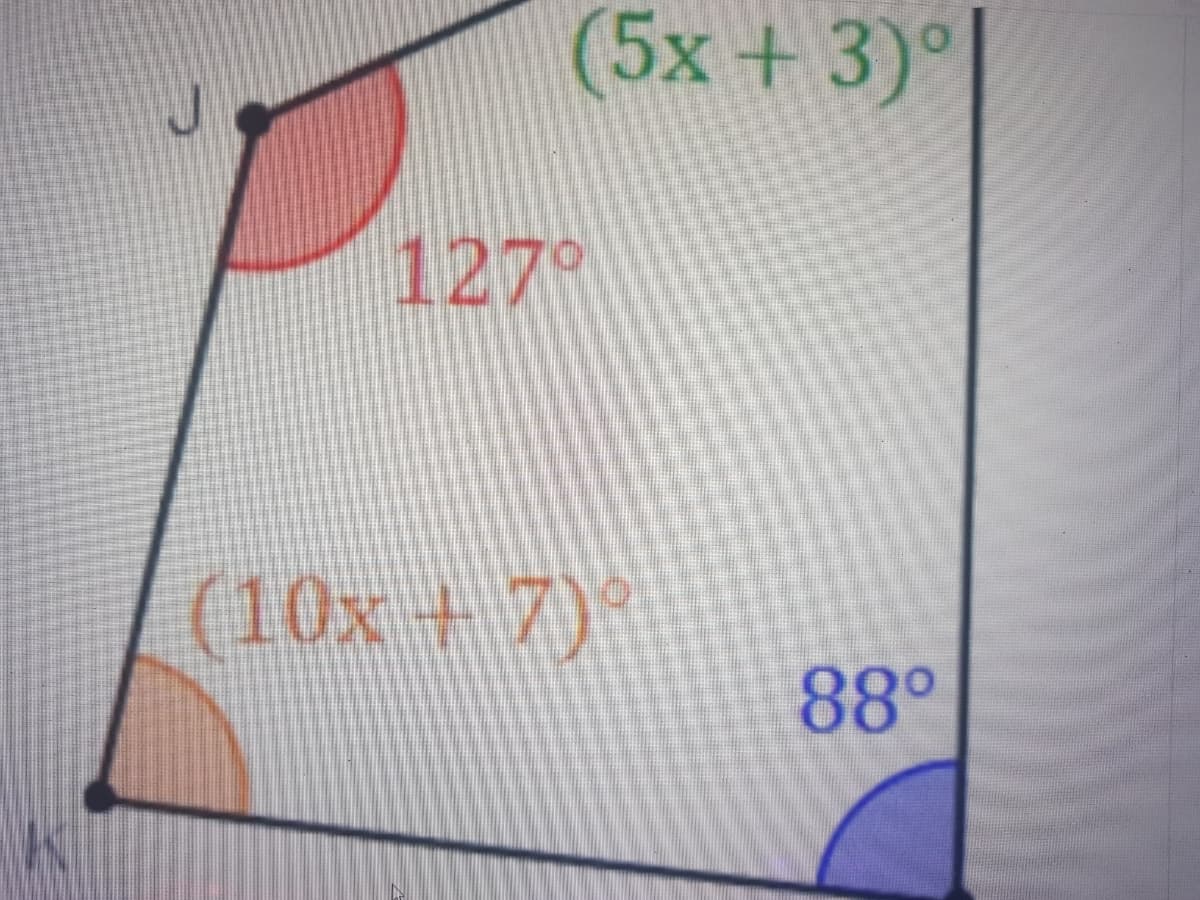 (5x +3)°
127°
(10x + 7)
88°
