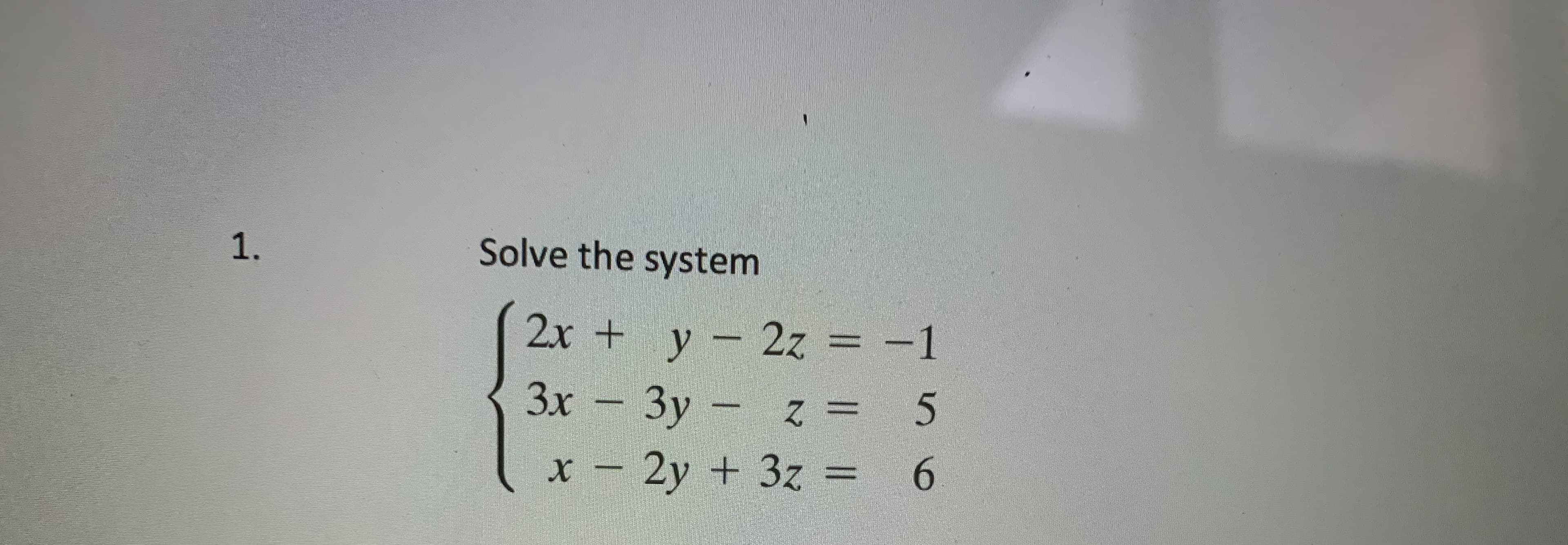 Solve the system
