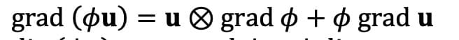 grad (ou) = u ® grad o + o grad u
