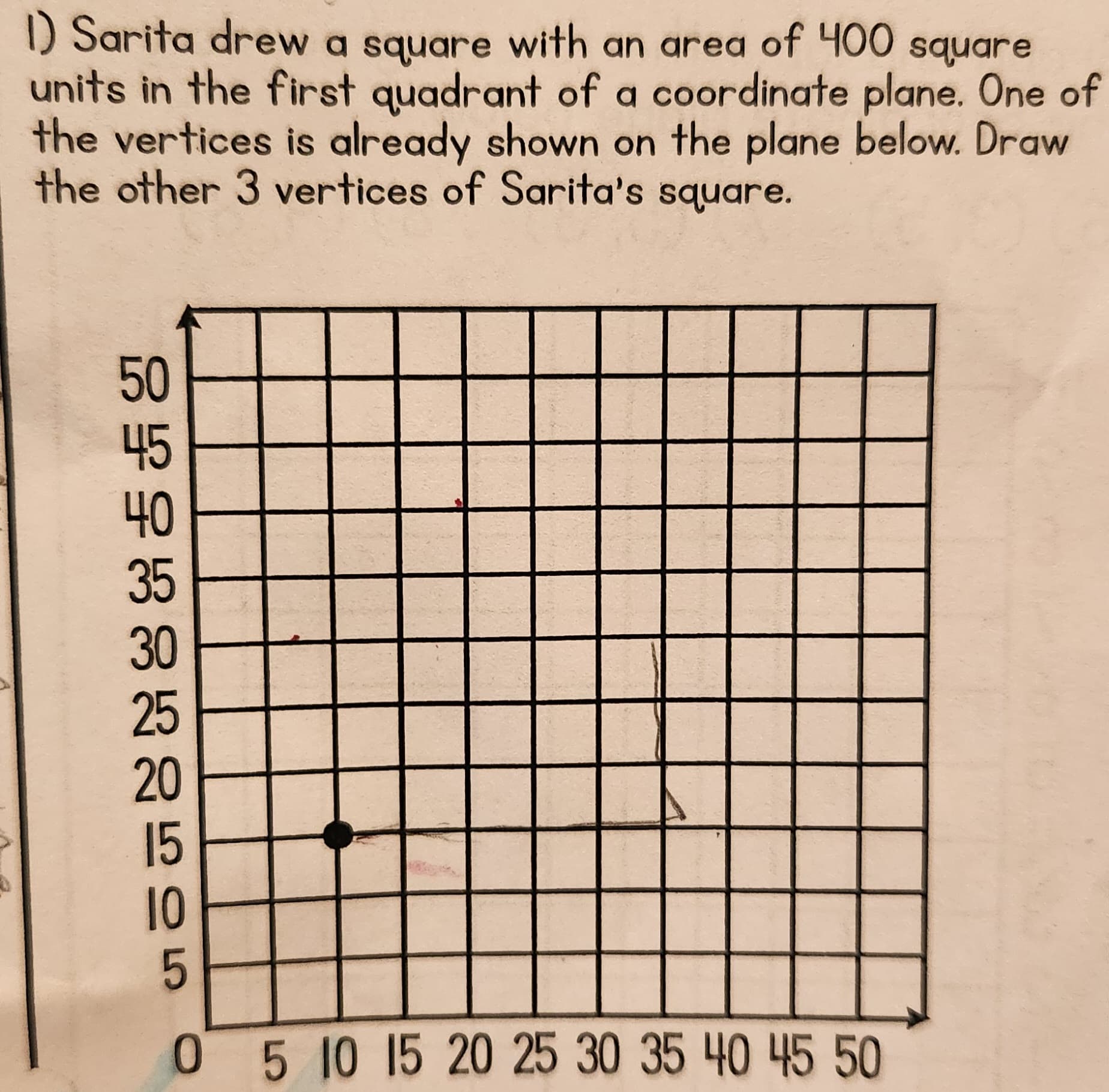 1) Sarita drew a square with an area of 400 square
units in the first quadrant of a coordinate plane. One of
the vertices is already shown on the plane below. Draw
the other 3 vertices of Sarita's square.
345850505
25
20
15
10
0 5 10 15 20 25 30 35 40 45 50