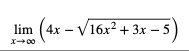 lim (4x - V16х?+ 3х — 5
X00
