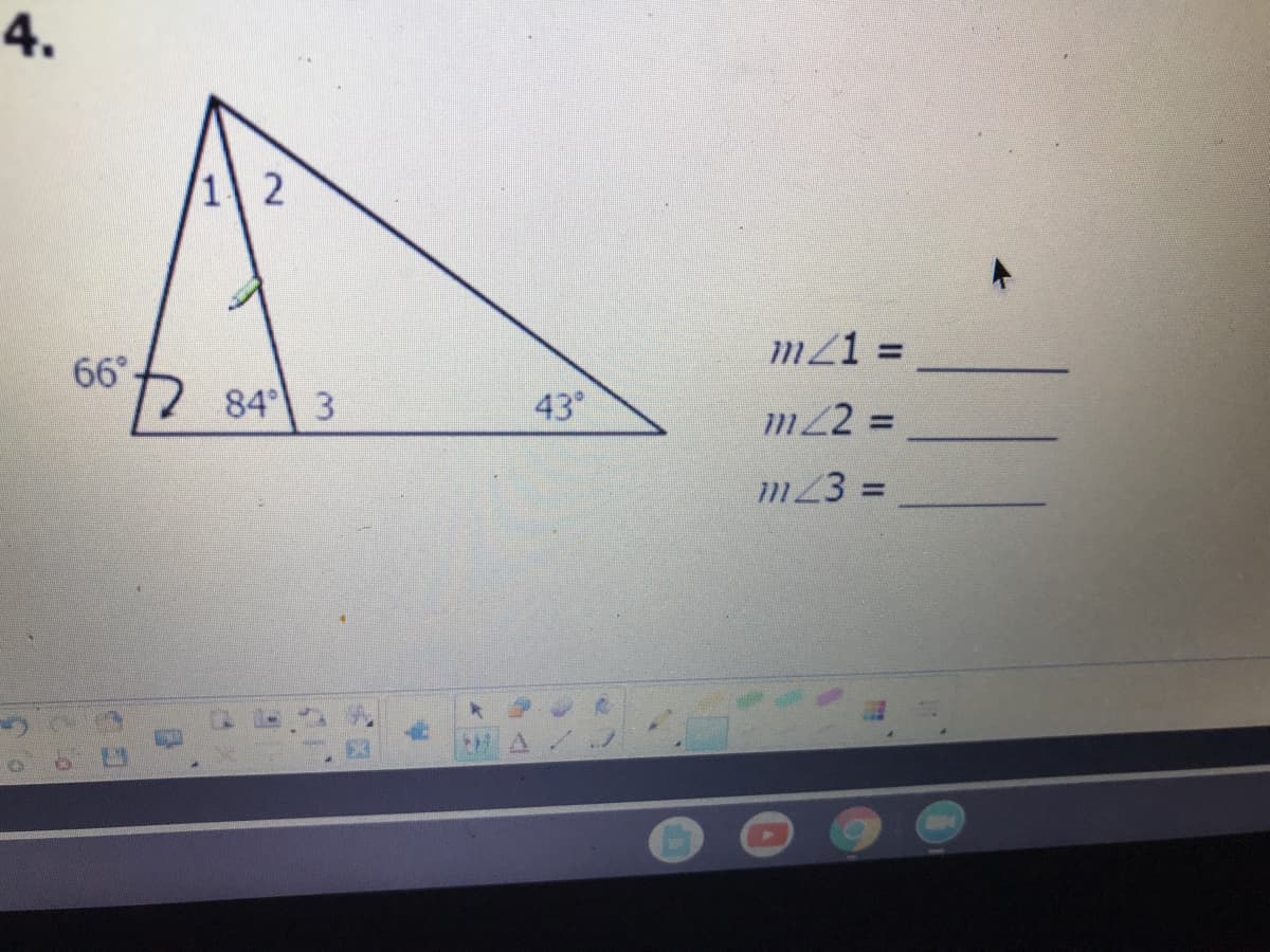 4.
1 2
mZ1 =
66°
2 84 3
43°
m22 D
%3D
