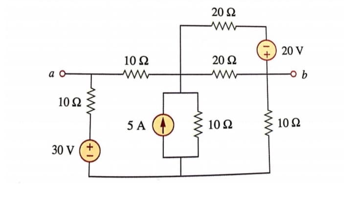 20 2
20 V
10 Ω
20 Ω
a o
10 Ω
5 A
10 Ω
10 Ω
30 V
