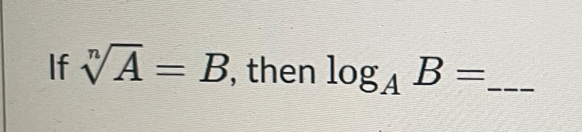 If VA = B, then log 4 B =_
72
