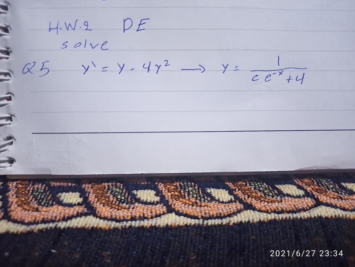 H.W.2
DE
solve
Q5
y'=Y-4y²
2021/6/27 23:34
