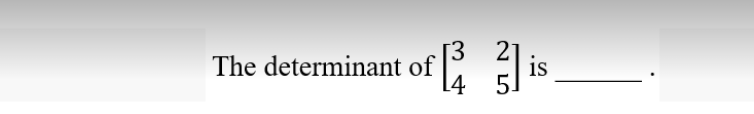 2
The determinant of
of [3²] is
5.